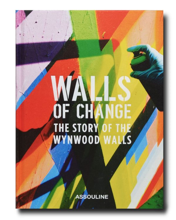 Walls Of Change The Story Of Wynwood Walls Table B For Discount